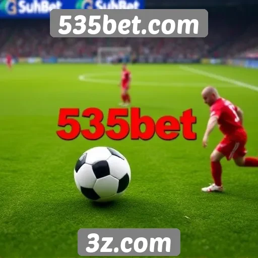 Apostas ao vivo no 535bet.com e suas vantagens